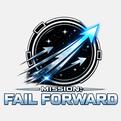 Mission: Fail Forward